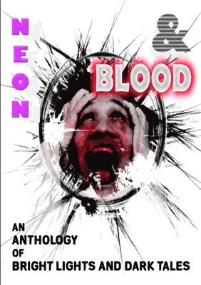 Cover for Silent Fray · Neon &amp; Blood (Book) (2014)