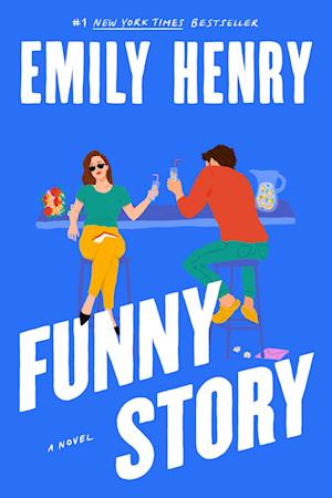 Cover for Emily Henry · Funny Story (Book) (2025)