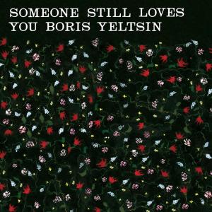 Cover for Someone Still Loves You Boris Yeltsin · Broom (CD) (2020)