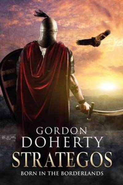 Cover for Gordon Doherty · Strategos - Born in the Borderlands (Paperback Book) (2011)