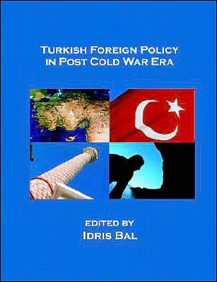 Cover for Idris Bal · Turkish Foreign Policy in Post Cold War Era (Paperback Book) (2004)