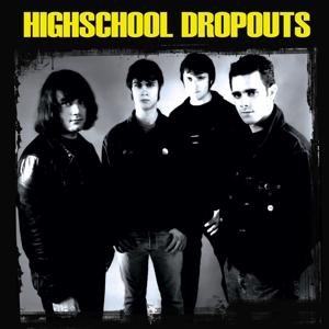 Cover for Highschool Dropouts (LP) (2022)
