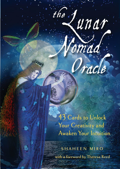 Cover for Shaheen Miro · The Lunar Nomad Oracle: 43 Cards to Unlock Your Creativity and Awaken Your Intuition (Book) (2018)