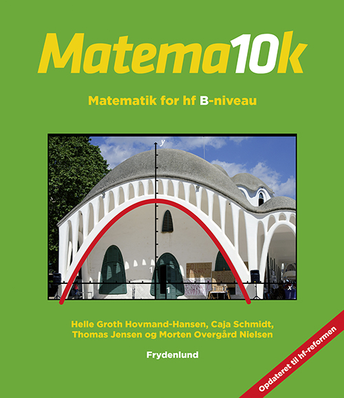 Cover for Thomas Jensen, Helle Groth Hovmand-Hansen, Morten Overgård Nielsen og Caja Schmidt · Matema10k: Matema10k. Matema10k for hf B-niveau (Sewn Spine Book) [第2 版本] (2019)