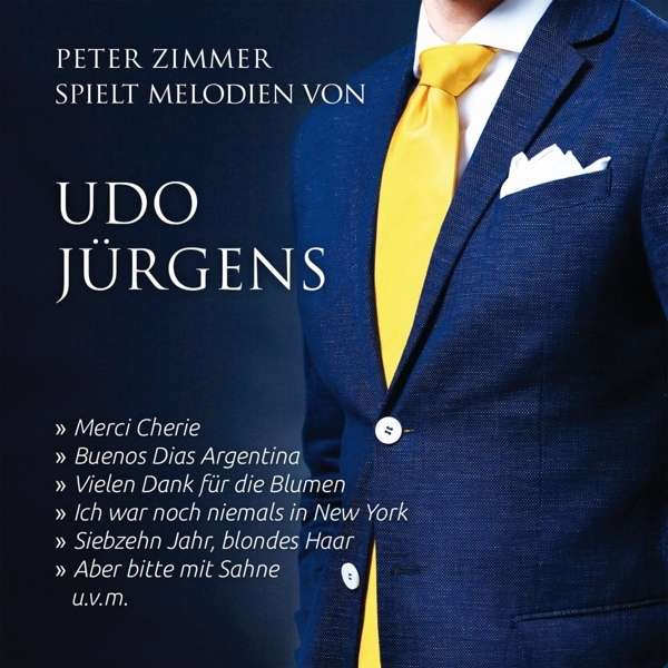 Cover for Peter Zimmer · Spielt Melodien Von Udo Jãrgens (CD) (2020)