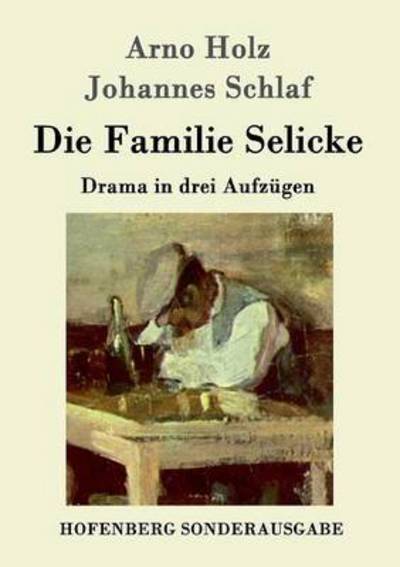Cover for Holz · Die Familie Selicke (Book) (2016)