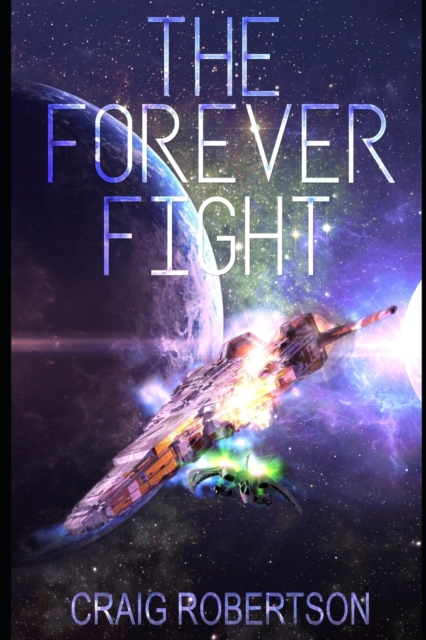 Cover for Craig a Robertson · The Forever Fight (Paperback Book) (2016)