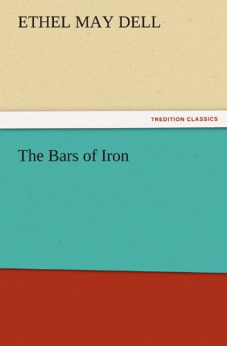 Cover for Ethel May Dell · The Bars of Iron (Tredition Classics) (Paperback Book) (2011)