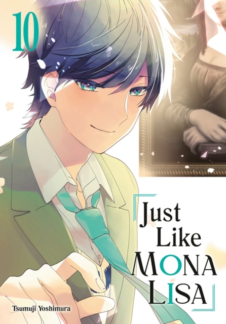 Cover for Tsumuji Yoshimura · Just Like Mona Lisa 10 (Paperback Book) (2026)