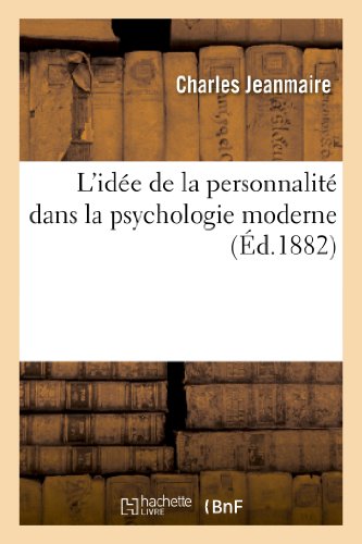 Cover for Jeanmaire-c · L Idee De La Personnalite Dans La Psychologie Moderne: These Presentee a La Faculte De Lyon... (Paperback Book) (2013)