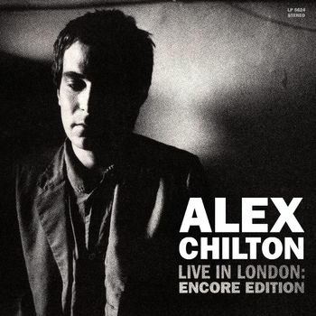 Cover for Alex Chilton · Live In London: Encore Edition (CD) (2022)
