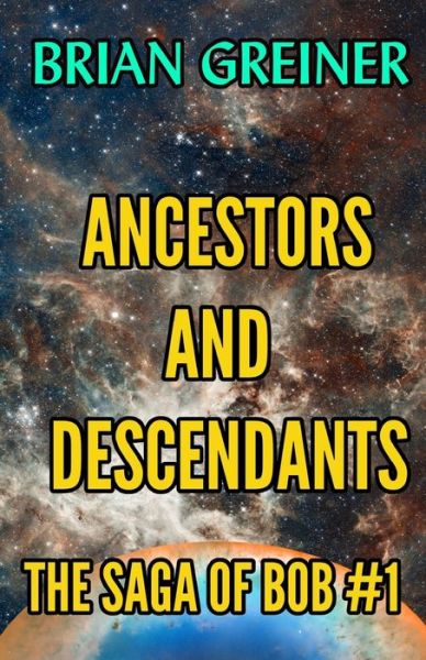 Cover for Brian Greiner · Ancestors and Descendants (Paperback Book) (2018)