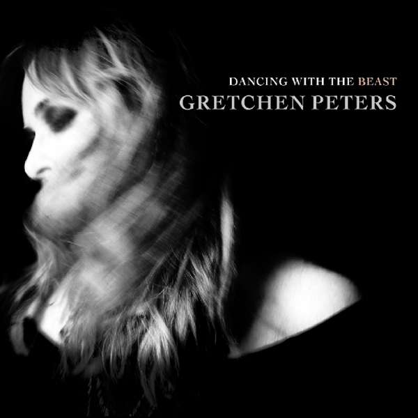 Cover for Gretchen Peters · Dancing with the Beast (CD) (2018)