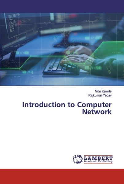 Introduction to Computer Network - Kawde - 图书 -  - 9786202557504 - 2020年5月21日