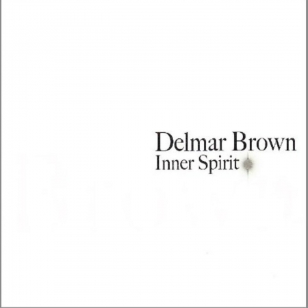 Cover for Brown Delmar · Inner Spirit (CD) (2008)
