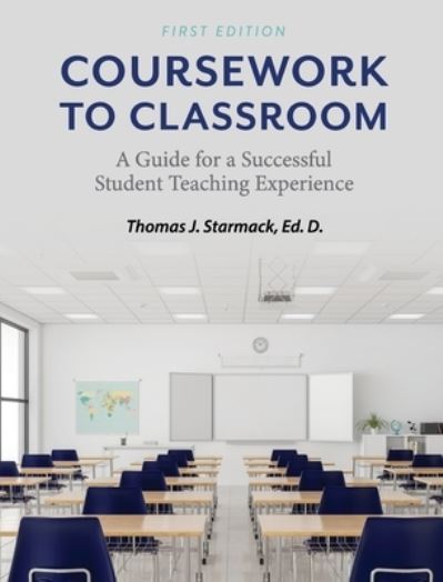Cover for Thomas J. Starmack · Coursework to Classroom (Book) (2021)