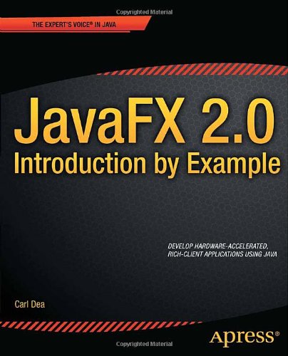 Cover for Carl Dea · JavaFX 2.0: Introduction by Example (Paperback Book) [1st edition] (2012)