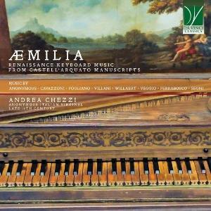 Cover for Andrea Chezzi · Aemilia - Renaissance Keyboard Music from Castelarquato (CD) (2026)