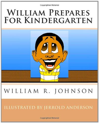 Cover for William R. Johnson · William Prepares for Kindergarten (Paperback Book) (2009)