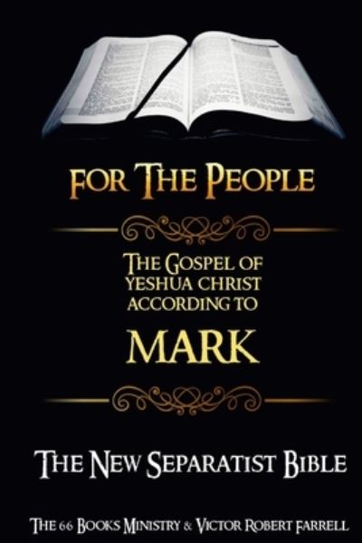 Cover for Victor Robert Farrell · The Gospel of Yeshua Christ According to MARK - (NSB) (Paperback Book) (2017)