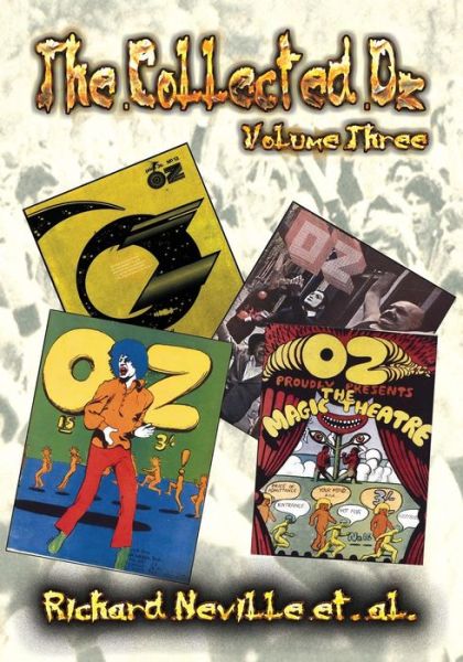 Cover for Richard Neville · The Collected Oz Volume Three - Collected Oz (Paperback Book) (2017)