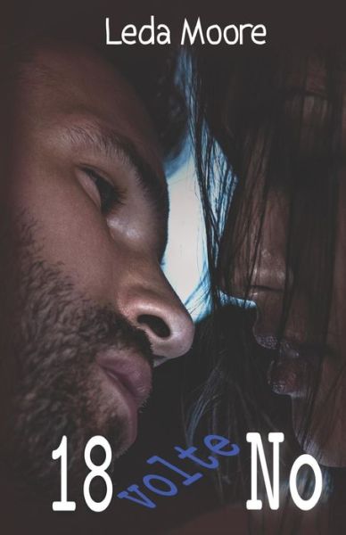 Cover for Leda Moore · 18 Volte No (Paperback Book) (2018)