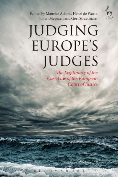 Cover for Adams Maurice · Judging Europe’s Judges: The Legitimacy of the Case Law of the European Court of Justice (Paperback Book) [New As Paperback edition] (2015)