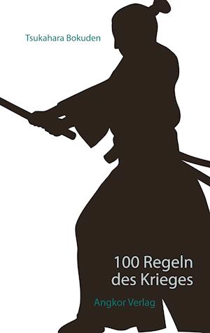 Cover for Tsukahara Bokuden · 100 Regeln des Krieges (Paperback Book) (2019)