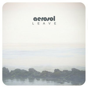 Cover for Aerosol · Leave (LP) [Limited edition] (2015)