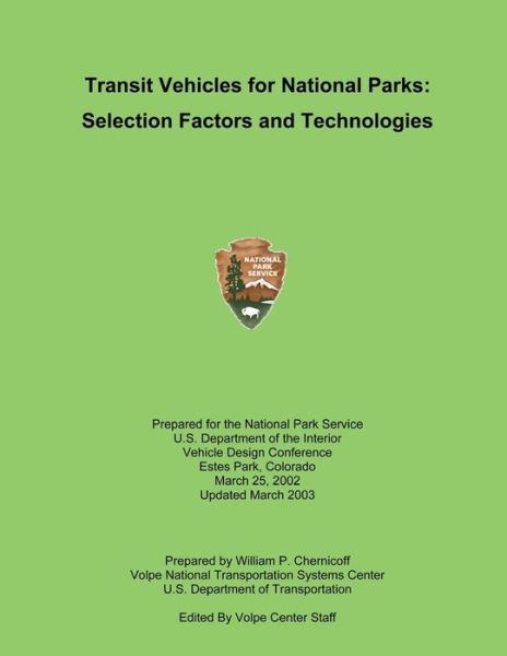 Cover for National Park Service · Transit Vehicles for National Parks: Selection Factors and Technologies (Paperback Book) (2014)