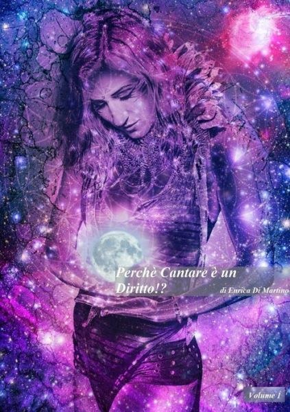 Cover for Enrica Di Martino · Perche Cantare e un... diritto !? (Paperback Book) (2019)