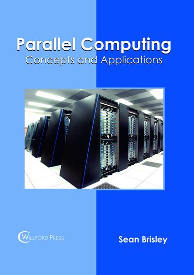 Parallel Computing -  - 图书 - Willford Press - 9781682854792 - 2018年5月10日