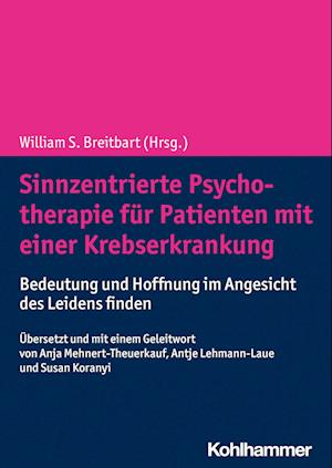 Cover for William S Breitbart · Sinnzentrierte Psychotherapie Fur Patienten Mit Einer Krebserkrankung (Paperback Book) (2022)