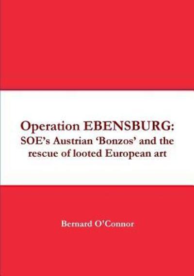 Cover for Bernard O'Connor · Operation EBENSBURG (Paperback Book) (2018)