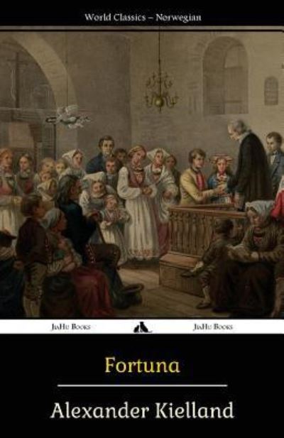 Cover for Alexander Kielland · Fortuna (Paperback Book) (2016)