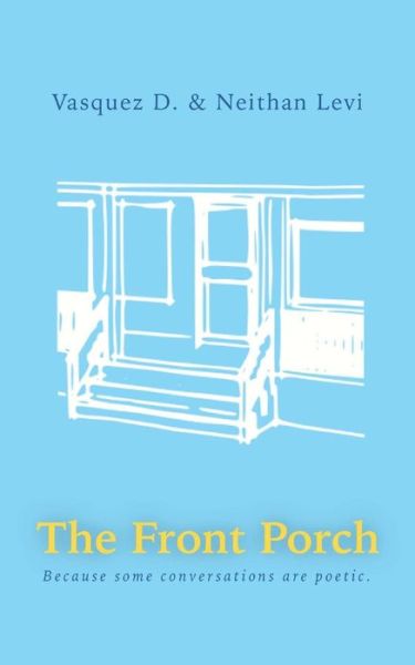 Cover for Vasquez D · The Front Porch (Paperback Book) (2017)