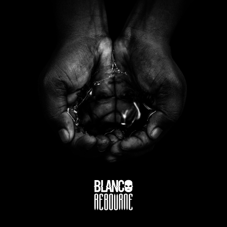 Rebourne - Blanco - 音乐 - BELIEVE RECORDINGS - 5052442024941 - 