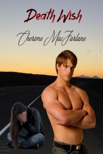 Cover for Cherime Macfarlane · Death Wish (Paperback Book) (2018)