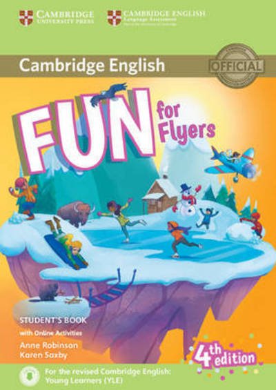 Cover for Anne Robinson · Fun for Flyers Student's Book with Online Activities with Audio - Fun for (Book) [4 Revised edition] (2016)