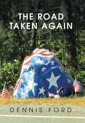 Cover for Dennis Ford · The Road Taken Again (Hardcover Book) (2021)