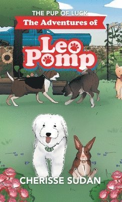 Cover for Cherisse Sudan · Adventures of Leo Pomp (Book) (2022)