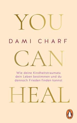 Cover for Dami Charf · You Can Heal (Book) (2025)