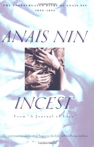 Cover for Anaïs Nin · Incest: from "A Journal of Love" -the Unexpurgated Diary of Anaïs Nin (1932-1934) (Paperback Book) [Reprint edition] (1993)