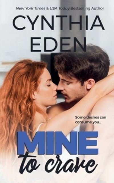 Cover for Cynthia Eden · Mine To Crave (Paperback Book) (2014)