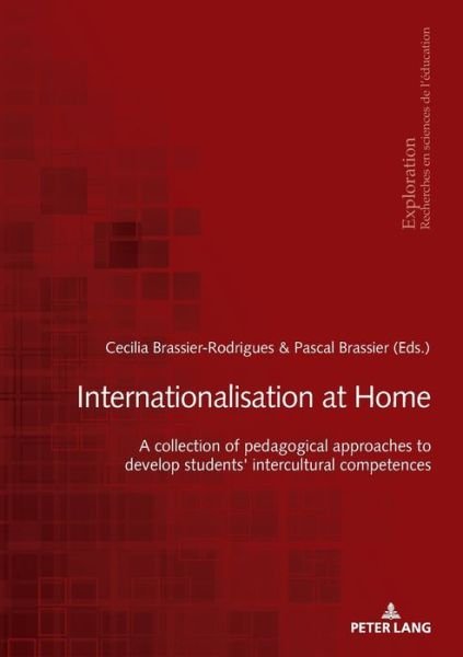 Cover for Internationalisation at home: A collection of pedagogical approaches to develop students' intercultural competences - Exploration (Paperback Book) [New edition] (2021)