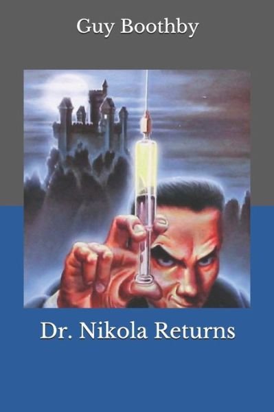 Cover for Guy Boothby · Dr. Nikola Returns (Paperback Book) (2020)