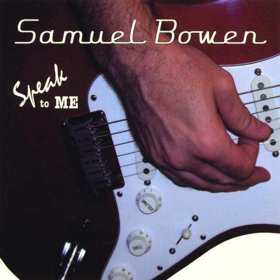 Cover for Samuel Bowen · Speak to Me (CD) (2009)