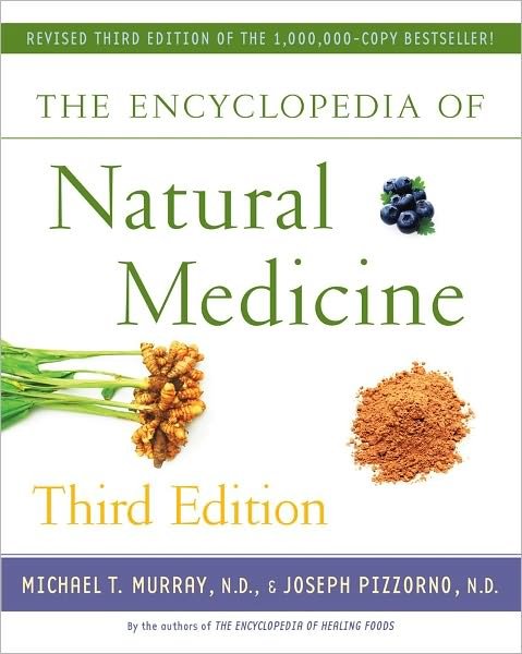 Cover for Murray, Michael T., M.D. · The Encyclopedia of Natural Medicine Third Edition - For Fans of Holistic Healing (Paperback Book) [3 Revised edition] (2014)