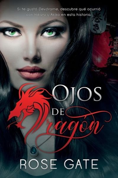 Cover for Rose Gate · Ojos de Dragon (Paperback Book) (2018)