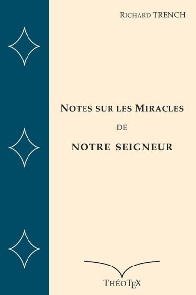Cover for Richard Trench · Notes sur les Miracles de Notre Seigneur (Paperback Book) (2018)